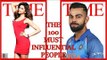 Virat Kohli And Deepkia Padukone Make It To The TIME's 100 Most Influential People In The World