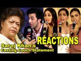 Bollywood Celebs REACTION On Saroj Khan Casting Couch CONTROVERSIAL Statement | Ranbir,Kareena,Sonam