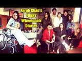 Farah Khan's FUNNY Wheelchair Diaries | Shahid Kapoor, Malaika Arora, Anil Kapoor, Karan Johar, Sonu
