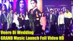 Veere Di Wedding GRAND Music Launch Uncut | Sonam Kapoor,Kareena Kapoor,Swara Bhaskar,Shikha Talsani