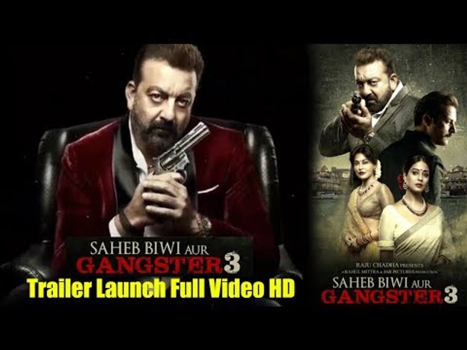 Saheb Biwi Gangster 3 Movie Trailer Launch Complete Video | Sanjay Dutt, Chitrangada Singh, Jimmy