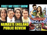 Namaste England Movie Public Review | First Day First Show | Arjun Kapoor, Parineeti Chopra