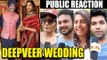 DeepVeer Wedding PUBLIC REACTION | Deepika Padukone & Ranveer Singh Marriage Ceremony in Italy