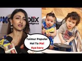 Soha Ali Khan UPSET with Taimur Ali Khan Popularity and Comparison with Inaaya Khemu