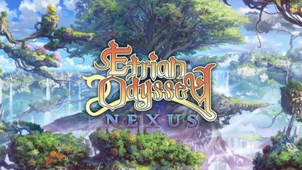 Etrian Odyssey Nexus - Bande-annonce de lancement