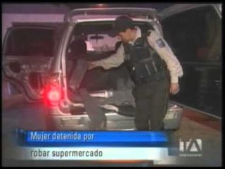 Mujer es detenida en Guayaquil por robar en Supermercados