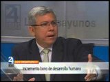 Desayunos 24 Horas: Entrevista a Fausto Ortiz, sobre incremento de bono