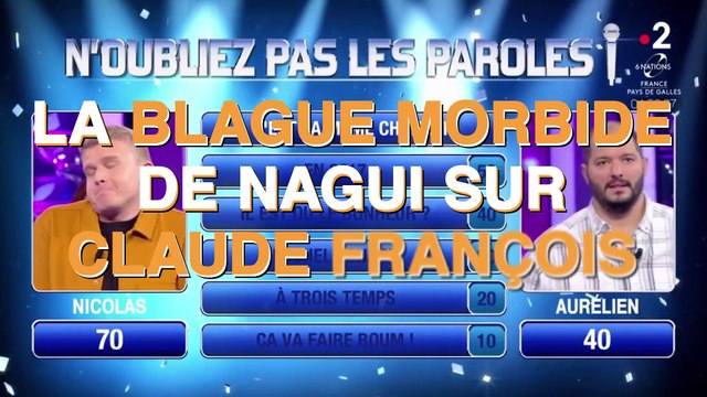 La blague morbide de Nagui sur Claude François dans N’oubliez pas les paroles !