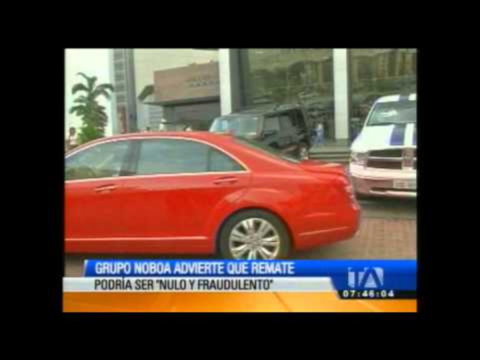 Grupo Noboa asegura que el remate de bienes incautados podría ser "nulo y fraudulento"