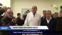 Fatih Terim hastaneye geldi