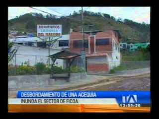 Ambato: Desbordamiento de acequia afecta sector altod e Ficoa