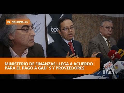 Ministerio de Finanzas llega a acuerdo para el pago a GAD´S y proveedores
