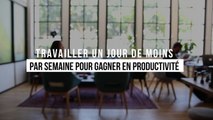 Travailler un jour de moins par semaine pour gagner en productivité