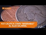 Frente Unitario de trabajadores rechaza el alza salarial - Teleamazonas