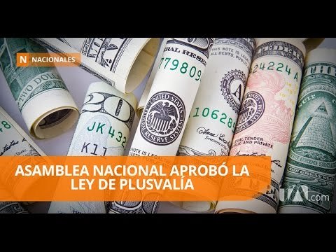 Asamblea aprobó el Proyecto de Ley de Plusvalía - Teleamazonas