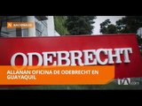 Ecuador allanó oficinas de Odebrecht en Guayaquil - Teleamazonas