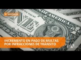 Incremento en pago de multas va de acuerdo con el nuevo salario básico unificado