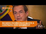 Ricardo Patiño pidió ajuste a contrato con Odebrecht
