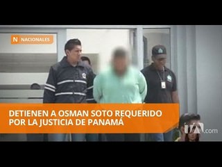 Detienen a Osman Soto requerido por la justicia de Panamá