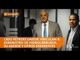 Fiscalía vincula a cuatro personas más en caso Petroecuador - Teleamazonas