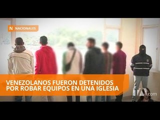 Venezolanos fueron detenidos por robar equipos en una iglesia