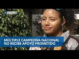 Ana Gabriela Suárez reclama promesa de apoyo deportivo - Teleamazonas