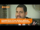 Asambleísta Viteri revela nuevas irregularidades en Petroecuador