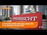 Procuraduría revisa todos los contratos con Odebrecht - Teleamazonas