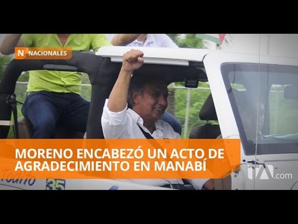 Lenin Moreno llegó a Manabí - Teleamazonas