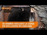 Actividad minera en Zaruma pone en riesgo a ciudad patrimonial - Teleamazonas