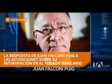 (AUDIO COMPLETO) Juan Falconí Puig se pronuncia sobre el feriado bancario de 1999