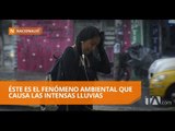 Fenómeno 'El Niño Costero', responsable del feroz invierno - Teleamazonas