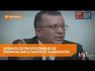 Gremios de profesionales se pronuncian a favor de candidatos