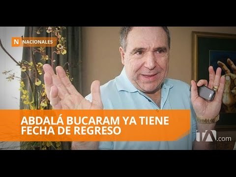 El expresidente Abdalá Bucaram llegaría a Ecuador el 3 de junio