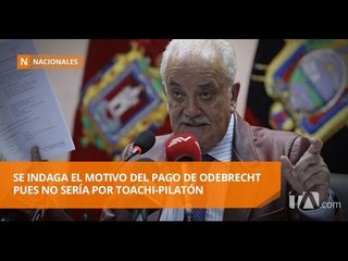Se investigan más de 30 contratos de la empresa Odebrecht en Ecuador