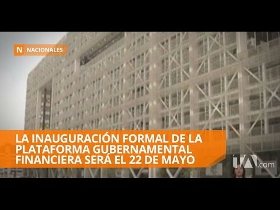 Hoy inicia el funcionamiento de la plataforma financiera