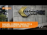 Expresidente de Cofiec espera su libertad tras indulto - Teleamazonas