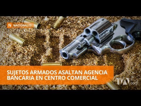 Asaltan agencia bancaria en Guayaquil - Teleamazonas