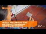 Certificado de votación definitivo será entregado por Delegaciones Provinciales - Teleamazonas