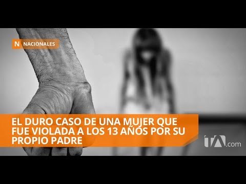El 15% de los casos de abuso sexual en Ecuador no son denunciados