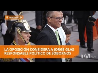 Asambleístas de oposición creen que Jorge Glas debería renunciar