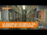 En la AN reposan archivos con 130 años de historia - Teleamazonas