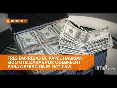 Tres empresas de papel habrían sido utilizadas por Odebrecht
