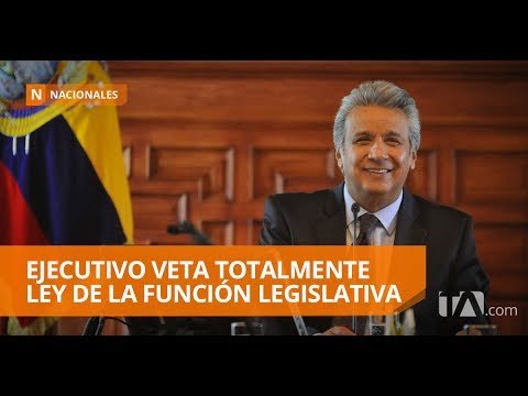 Ejecutivo notificó a la Asamblea del Veto total a la Ley de la Función Legislativa - Teleamazonas