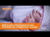 Bebé de siete meses murió en una guardería del gobierno