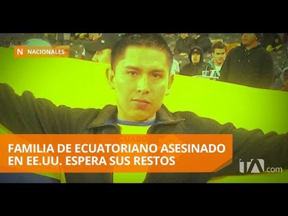 Familia de joven ecuatoriano asesinado en EE.UU. pide justicia - Teleamazonas