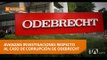 Avanzan investigaciones respecto al caso de corrupción de Odebrecht