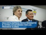 ¿Quién transmitirá los partidos de fútbol ecuatoriano? - Teleamazonas