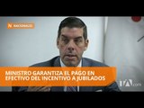 Ledesma garantiza pagar el 100% del incentivo en efectivo a jubilados - Teleamazonas