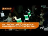 Asamblea Nacional dio luz verde al enjuiciamiento al vicepresidente Glas - Teleamazonas